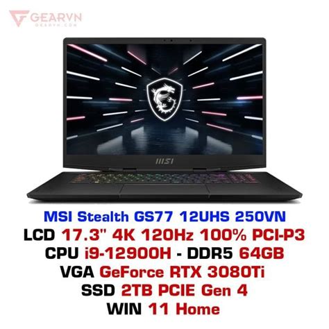 Laptop Gaming MSI Stealth GS77 12UHS 250VN GEARVN