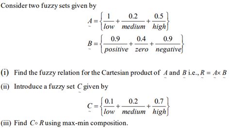 Solved Consider Two Fuzzy Sets Given By 1 0 2 0 5 A Low Chegg