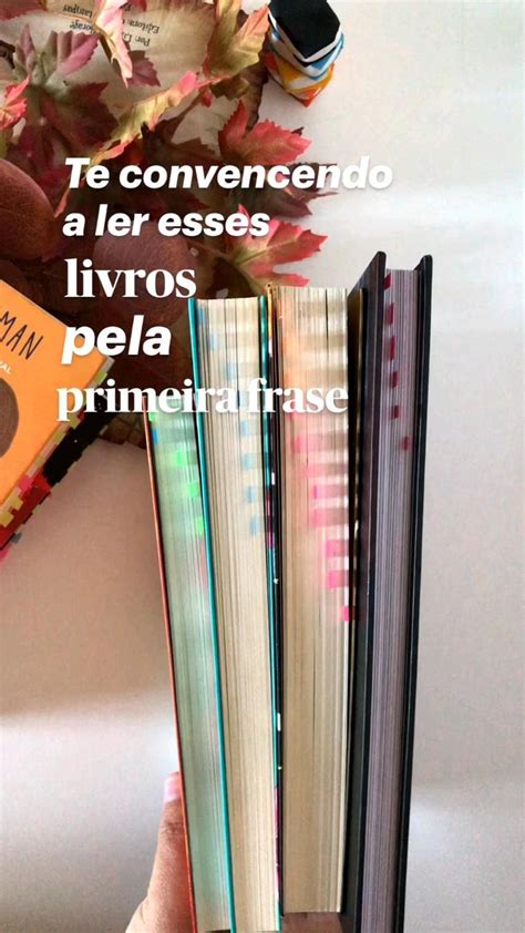 Te Convencendo A Ler Esses Livros Pela Primeira Frase Pratileiras De