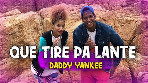 Que Tire Papa Lante Daddy Yankee Zumbafitnes By Ysel Gonzalez Y