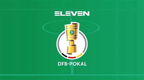 DFB POKAL 04 04 23 05 04 23 ELEVEN YouTube