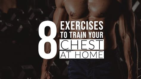 8 Best Exercises to Train Your Chest at Home - Origin Of Idea