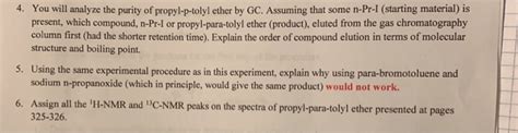 Solved You Will Analyze The Purity Of Propyl P Tolyl Chegg