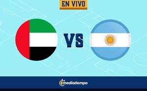 Partido de Argentina vs Emiratos Árabes Unidos EN VIVO Juego Amistoso