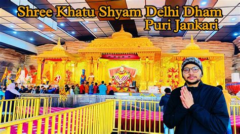 Khatu Shyam Ji Mandir Delhi Delhi Khatu Dham All Information