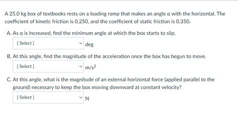 Solved A Kg Box Of Textbooks Rests On A Loading Ramp Chegg