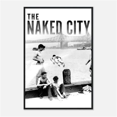 The Naked City 1948 Movie Poster Print Citiesbox