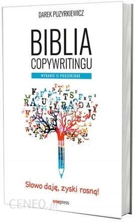 Ksi Ka Biblia Copywritingu Wydanie Poszerzone Ceny I Opinie Ceneo Pl