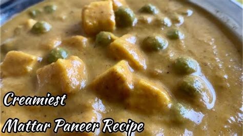 Restaurant Style Mattar Paneer Recipe Creamiest Mattar Paneer Recipe