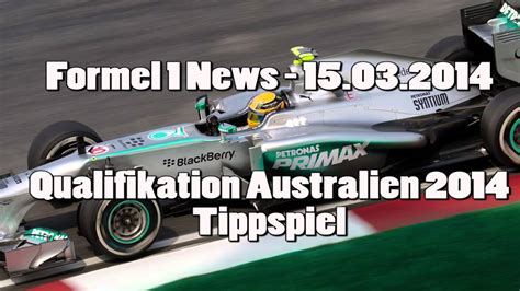 Formel 1 News Qualifikation Australien 2014 Tippspiel 15 03 2014