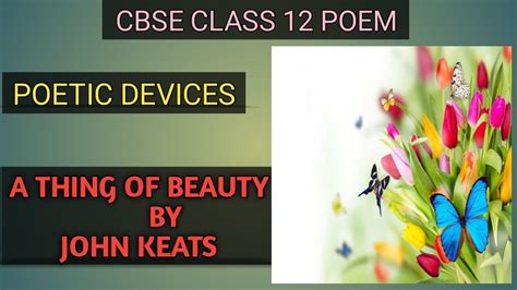 Poetic Devices A Thing Of Beauty By John Keats YouTube