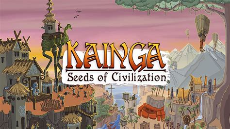 Kainga: Seeds of Civilization v1.1.18 DRM-Free Download - Free GOG PC Games