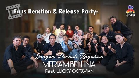 Fans Reaction Release Party Meriam Bellina Ft Lucky Octavian