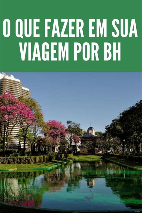 Dica De Viagem Descubra Pontos Tur Sticos Para Conhecer Em Belo