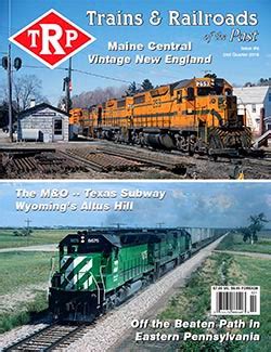 Classic Maine Central - Trains & Railroads of the Past