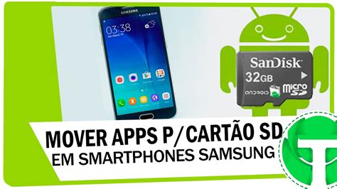 Como Mover Apps Para O Cart O Sd Em Smartphone Da Samsung Sem Root