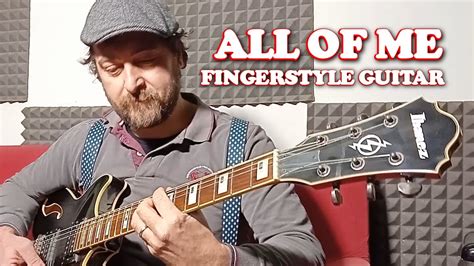 All Of Me Fingerstyle Guitar Youtube