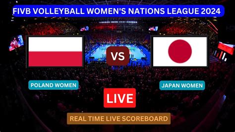 Poland Vs Japan LIVE Score UPDATE Today 2024 FIVB Volleyball Women S