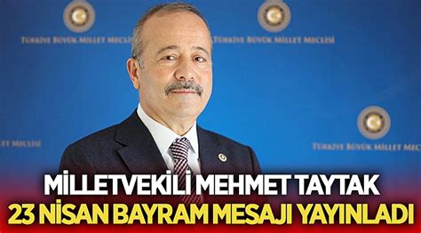 Milletvekili Mehmet Taytak Nisan Bayram Mesaj Yay Nlad Siyaset