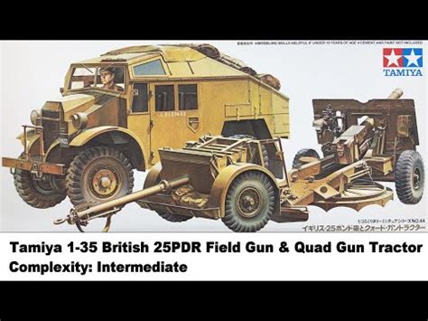 Tamiya 1 35 British 25PDR Field Gun Quad Gun Tractor Kit Review YouTube