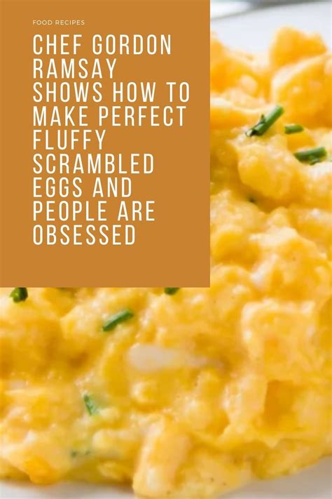 Chef Gordon Ramsay Shows How To Make Perfect Fluffy Scrambled Eggs And People Are Obsessed