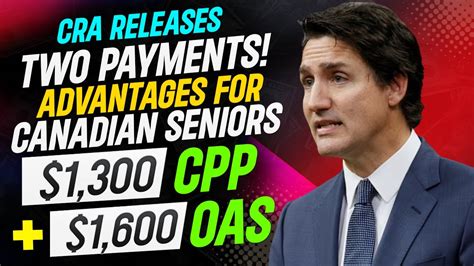 Cra Releases Two Payments Advantages For Canadian Seniors Cpp