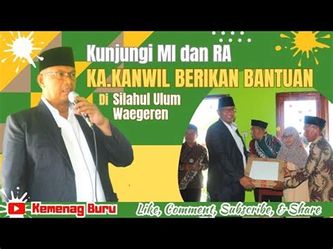 Kunjungi Ra Silahul Ulum Ka Kanwil Kemenag Bersama Ketua Dprd Ketwil