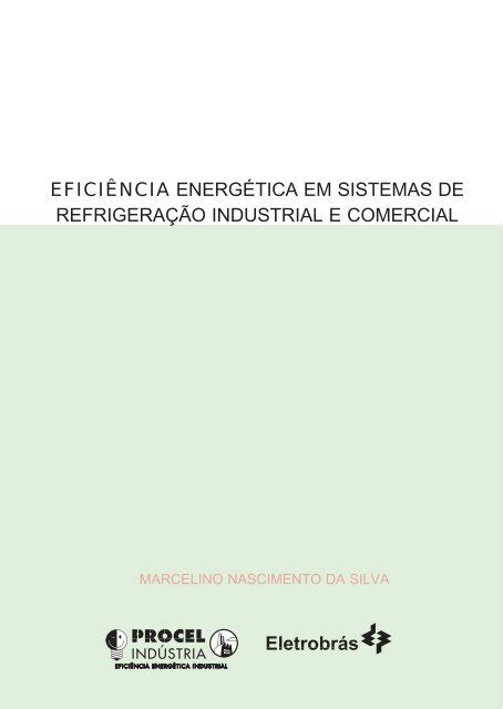 Efici Ncia Energ Tica Em Sistemas De Refrigera O Industrial E