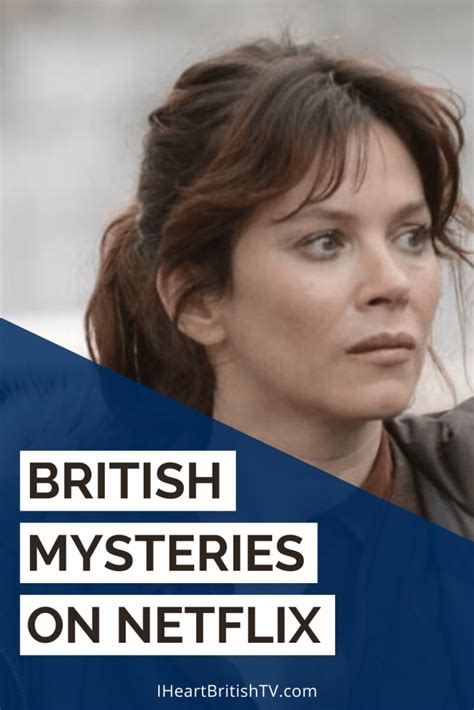 British Tv Mysteries Crime Dramas On Netflix Artofit