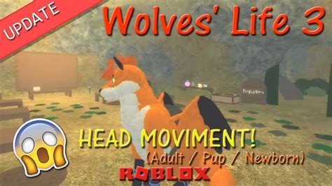 Roblox - Wolves' Life 3 - HEAD MOVEMENT! - HD - YouTube