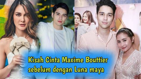 Kisah Cinta Maxime Bouttier Sebelum Dengan Luna Maya Youtube