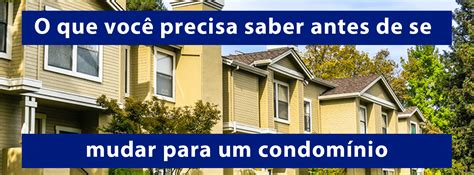 Confira o que você precisa saber antes de se mudar para um condomínio