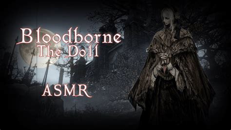 Bloodborne Asmr The Doll All Voice Lines Impression Youtube