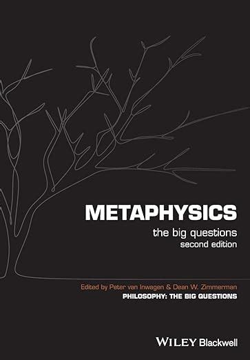 Amazon.com: Metaphysics: The Big Questions: 9781405125864: van Inwagen ...