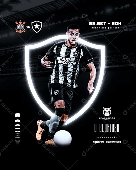 Flyer Futebol O Glorioso Botafogo X Corinthians Social Media Psd