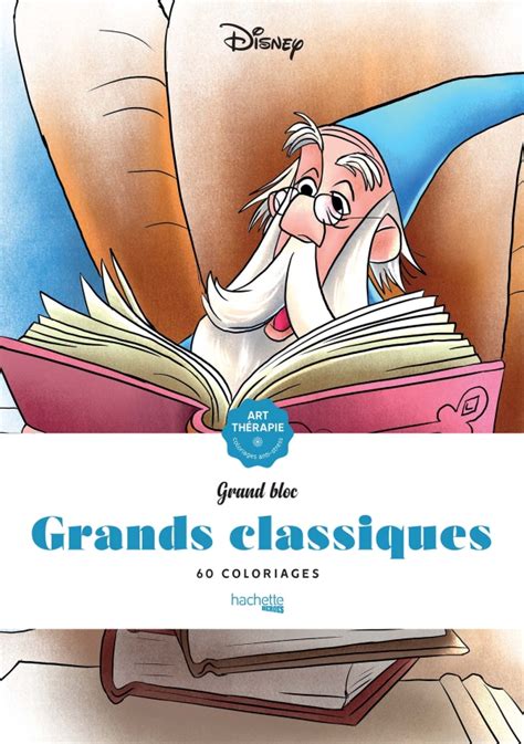 Grand Bloc Disney Grands Classiques Hachette Fr