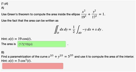 Solved Pt A Use Green S Theorem To Compute The Area Chegg