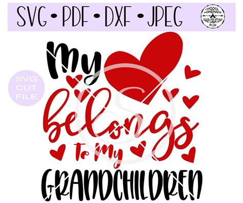 My Heart Belongs To My Grandchildren Svg Digital Cut File For Etsy Canada