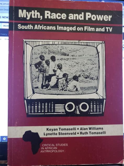 Myth Race And Power South Africans Imaged On Film And Tv Critical