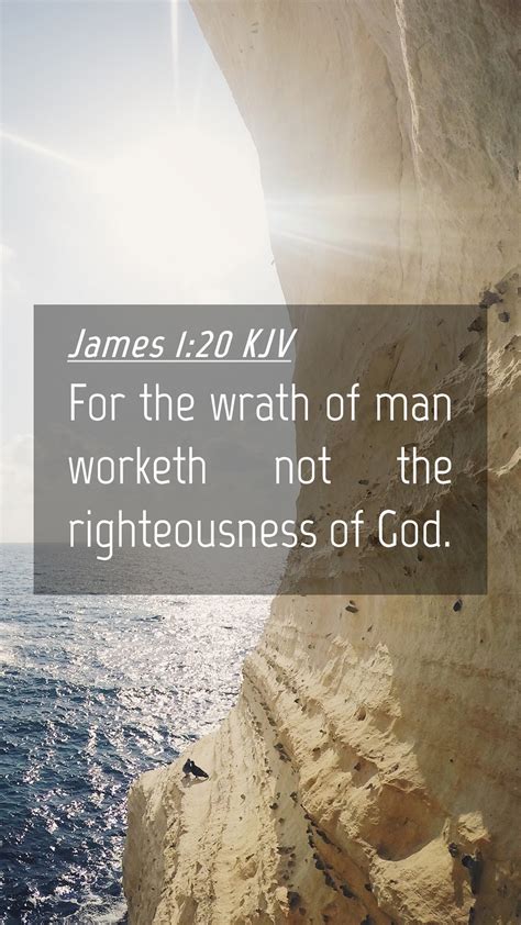 James Kjv Mobile Phone Wallpaper For The Wrath Of Man Worketh