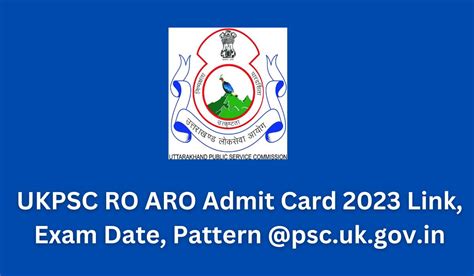 Ukpsc Ro Aro Admit Card Link Exam Date Pattern Psc Uk Gov In