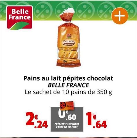 Promo Pains Au Lait Pépites Chocolat Belle France chez Coccimarket