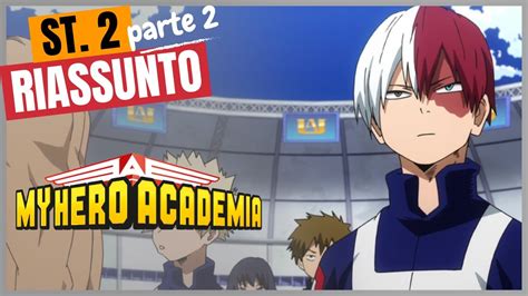 Riassunto My Hero Academia Stagione 2 Parte 2 Youtube