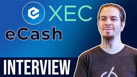 ECash XEC Interview New Money From The Creators Of Bitcoin Cash YouTube