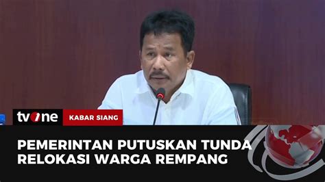 BP Batam Tunda Relokasi Warga Rempang Kabar Siang TvOne YouTube