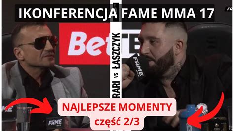 I KONFERENCJA FAME MMA 17 część 2 3 NAJLEPSZE MOMENTY YouTube