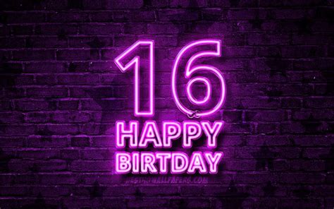 Download wallpapers Happy 16 Years Birthday, 4k, purple neon text, 16th ...