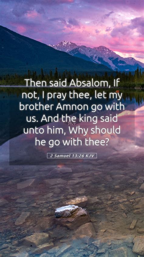 2 Samuel 13 26 KJV Mobile Phone Wallpaper Then Said Absalom If Not