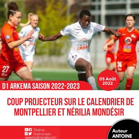 D1 Arkema 2022 2023 Tout Ce Que Vous Devez Savoir Sur Le Calendrier Du Montpellier Hsc Et