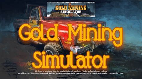 Lets Play Gold Mining Simulator Vom 742024 Und Eine Kleine Einladung